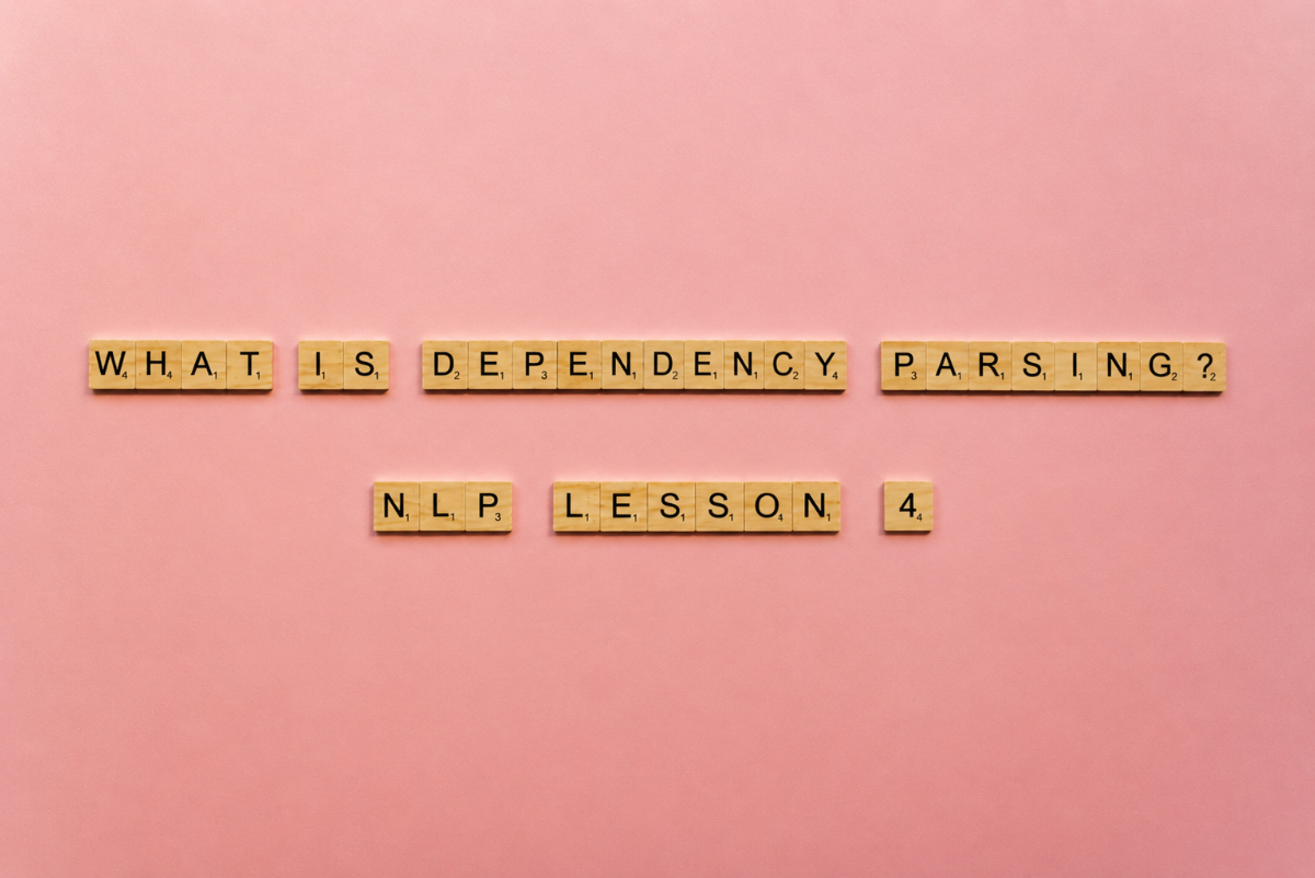 What is dependency parsing?